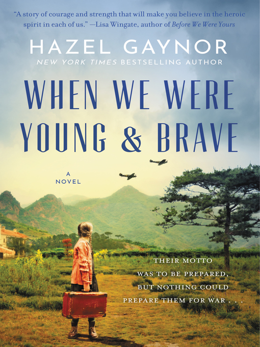 Title details for When We Were Young & Brave by Hazel Gaynor - Wait list